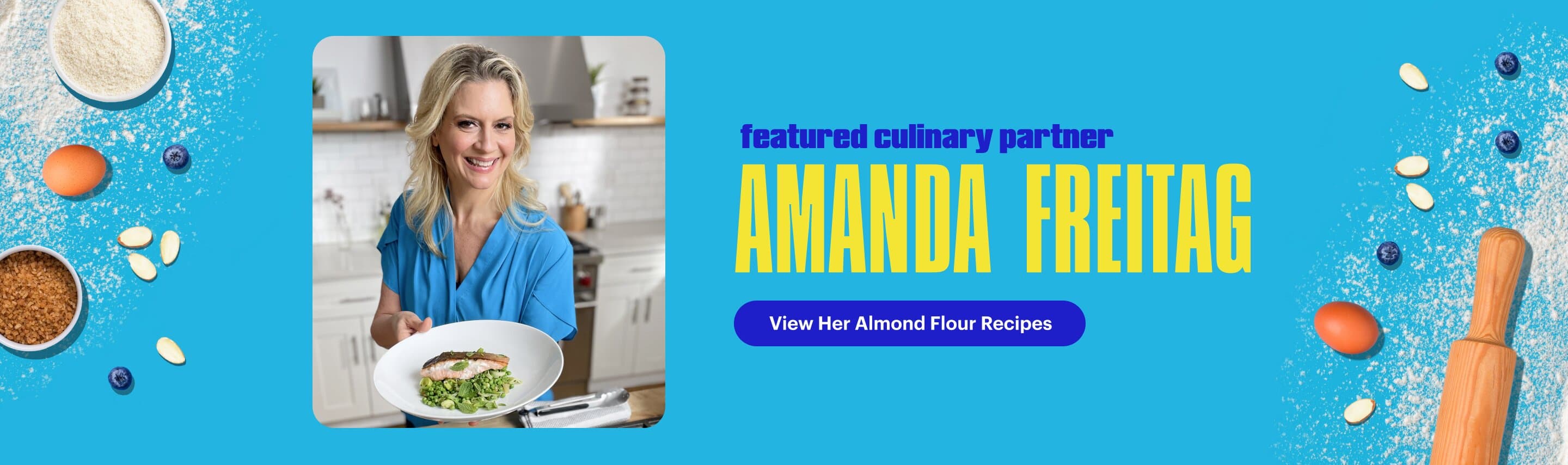 Featured Culinary Partner Amanda Freitag. View Her Almond Flour Recipes.